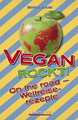 Vegan Rockt! On the road - Weltreiserezepte