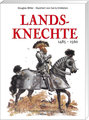Landsknechte - 1485-1560