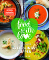 food with love: 33 Lieblingssuppen
