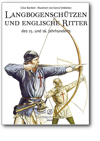 Langbogenschützen und Englische Ritter, Artikelnummer: 9783939908746
