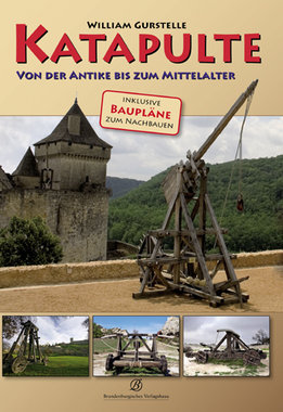 Katapulte - Von der Antike bis zum Mittelalter, Artikelnummer: 9783941557819