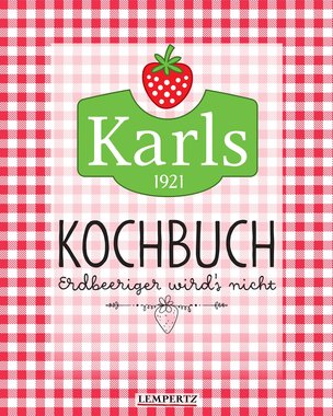 Karls Kochbuch  Erdbeeriger wird's nicht, Artikelnummer: 9783960584278